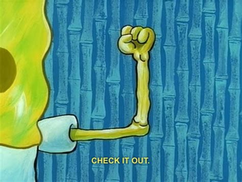 Spongebob flexing arm - uh hi haven't uploaded for a while and I don't know why